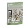 Healthy, Comfortable, Sustainable: The Human Benefits of Green Living
